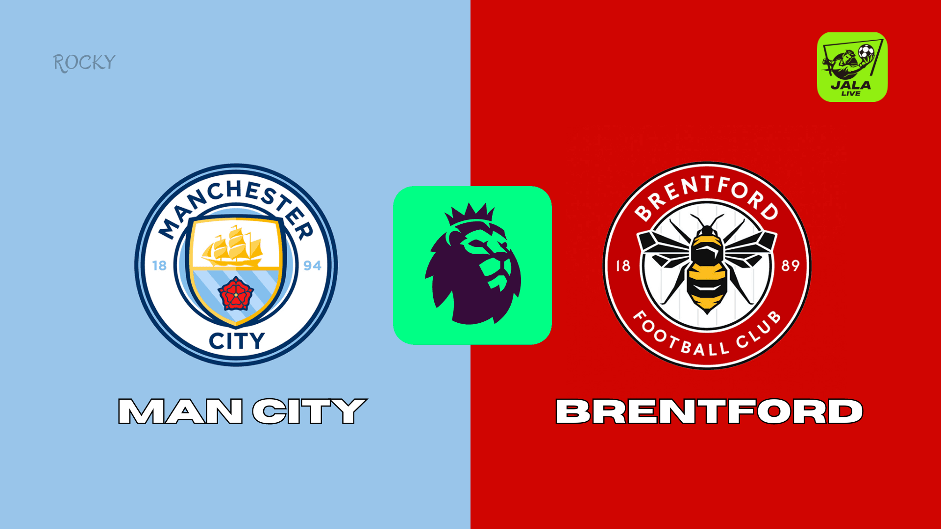 ManchesterCity  VS  Brentford